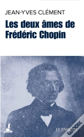 Les Deux Âmes De Frédéric Chopin