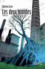 Les Deux Mondes Tome 2 - Preview