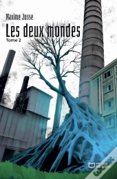 Les Deux Mondes Tome 2