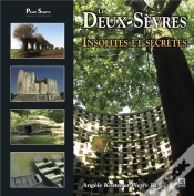 Capa do artigo Les Deux-Sèvres ; Insolites Et Secrètes
