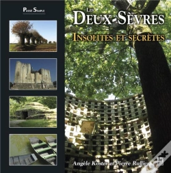 Capa do artigo Les Deux-Sèvres ; Insolites Et Secrètes