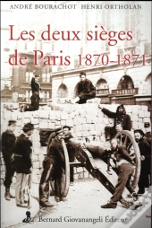 Les Deux Sieges De Paris 1870-1871