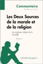 Les Deux Sources De La Morale Et De La Religion De Bergson (Commentaire) - Preview