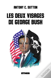 Les Deux Visages De George Bush