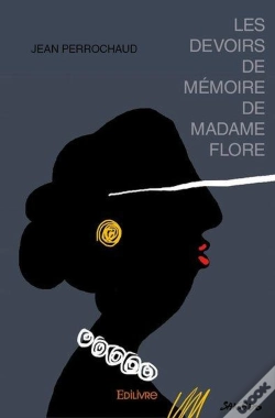 Capa do artigo Les Devoirs De Memoire De Madame Flore