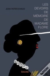 Capa do artigo Les Devoirs De Memoire De Madame Flore