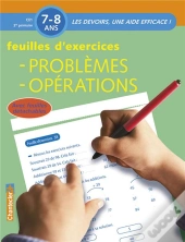Les Devoirs, Une Aide Efficace ! ; Problèmes, Opérations ; Ce1 ; Feuilles D'Exercices