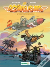 Capa do artigo Les Dézingueurs Tome 2 ; Coureurs De Nippons