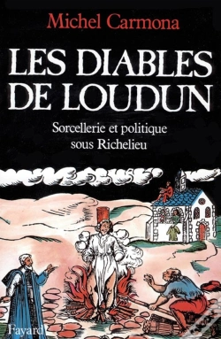Capa do artigo Les Diables De Loudun : Sorcellerie Et Politique Sous Richelieu