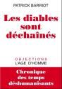 Les Diables Sont Déchaînés ; Chronique Des Temps Déshumanisants - Preview