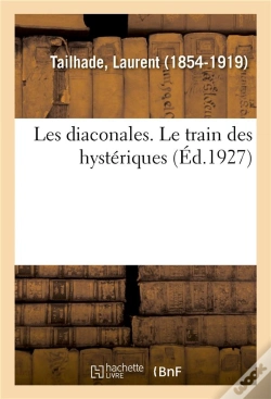 Capa do artigo Les Diaconales. Le Train Des Hysteriques
