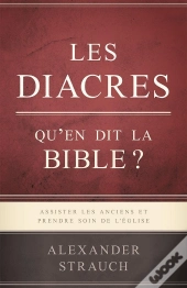 Les Diacres ; Qu'En Dit La Bible ?