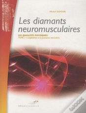 Capa do artigo Les Diamant Neuromusculaires T.1 ; Les Qualités Physiques ; Explosivité Et Puissance Musculaire