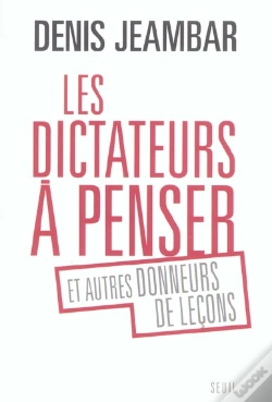 Capa do artigo Les Dictateurs À Penser Et Autres Donneurs De Leçons