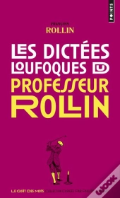 Les Dictées Loufoques Du Professeur Rollin