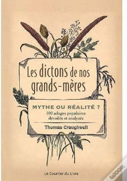 Capa do artigo Les Dictons De Nos Grands-Mères ; Mythe Ou Réalité ?
