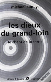 Les Dieux Du Grand-Loin ; Le Chant De La Terre