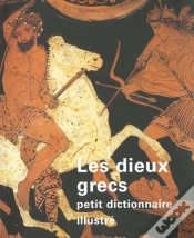 Capa do artigo Les Dieux Grecs - Petit Dictionnaire Illustre