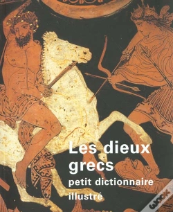 Capa do artigo Les Dieux Grecs - Petit Dictionnaire Illustre