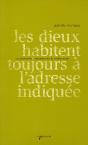 Les Dieux Habitent Toujours A L'Adresse Indiquee - Preview
