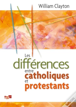 Capa do artigo Les Diferences Entre Catholiques Et Protestants