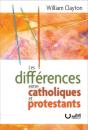 Les Différences Entre Catholiques Et Protestants - Preview