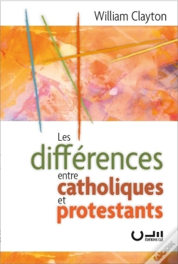 Capa do artigo Les Différences Entre Catholiques Et Protestants
