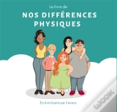 Les Differences - T01 - Le Livre De Nos Differences Physiques