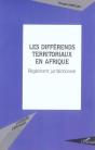 Les Différends Territoriaux En Afrique : Règlement Juridictionnel - Preview