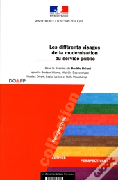 Les Différents Visages De La Modernisation Du Service Public ; Enquête Sociologique Sur Les Valeurs Des Agents De La Fonction Publique Du Nord