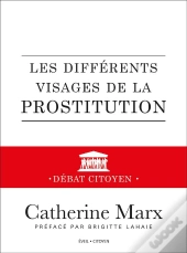 Les Différents Visages De La Prostitution ; Débat Citoyen