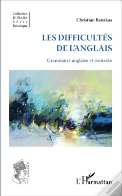 Capa do artigo Les Difficultés De L'Anglais ; Grammaire Anglaise Et Contexte