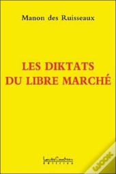 Les Diktats Du Libre Marche