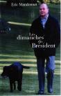 Les Dimanches Du President - Preview