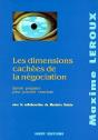 Les Dimensions Cachées De La Négociation ; Savoir Préparer Pour Pouvoir Conclure - Preview