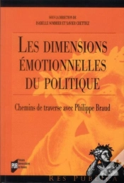 Capa do artigo Les Dimensions Émotionnelles Du Politique ; Chemins De Traverse Avec Philippe Braud