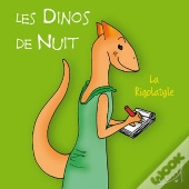 Les Dinos De Nuit T.6 ; La Rigolatyle