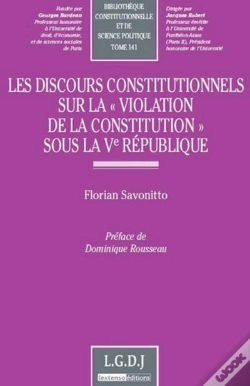 Capa do artigo Les Discours Constitutionnels Sur La "Violation De La Constitution" Sous La Ve République