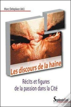 Capa do artigo Les Discours De La Haine ; Récits Et Figures De La Passion Dans La Cité