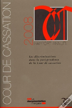 Capa do artigo Les Discriminations Dans La Jurisprudence De La Cour De Cassation ; Rapport Annuel 2008