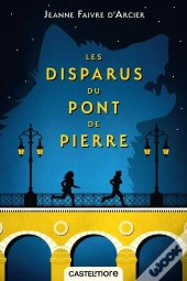Les Disparus Du Pont De Pierre