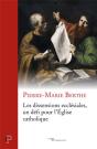 Les Dissensions Ecclésiales, Un Défi Pour L'Eglise Catholique - Preview