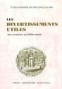 Les Divertissements Utiles Des Amateurs Au 18e Siècle - Preview