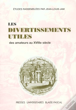 Capa do artigo Les Divertissements Utiles Des Amateurs Au 18e Siècle