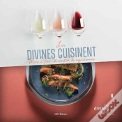 Capa do artigo Les Divines Cuisinent : Mets Et Vins - 30 Recettes De Vigneronnes