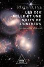 Les Dix Mille Et Une Nuits De L'Univers : La Danse Du Cosmos - Preview