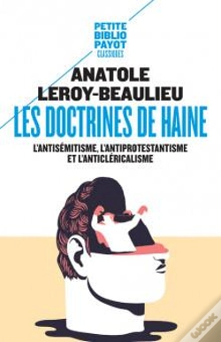Capa do artigo Les Doctrines De Haine : L'Antisémitisme, L'Antiprotestantisme Et L'Anticléricalisme