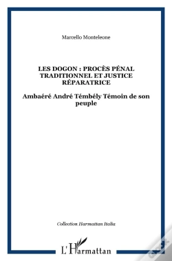 Capa do artigo Les Dogon : Procès Pénal Traditionnel Et Justice Réparatrice ; Ambaéré André Témbély Témoin De Son Peuple
