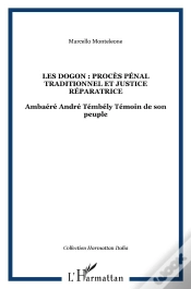 Capa do artigo Les Dogon : Procès Pénal Traditionnel Et Justice Réparatrice ; Ambaéré André Témbély Témoin De Son Peuple