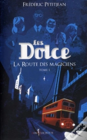 Capa do artigo Les Dolce T.1 ; La Route Des Magiciens